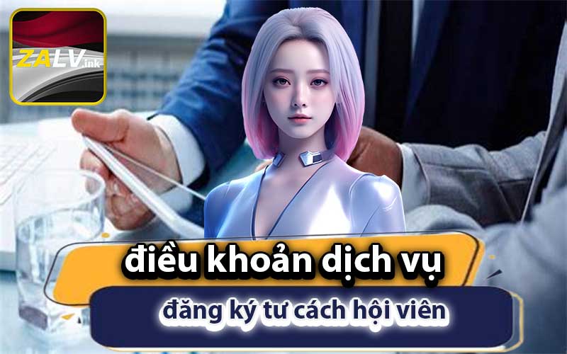 Điều khoản dịch vụ cho người chơi khi đăng ký tư cách hội viên